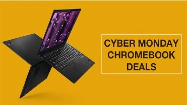 Cyber Monday Chromebook Deals 